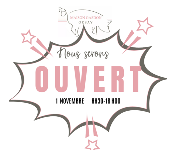 Nous sommes ouverts à la Toussaint