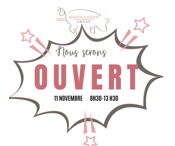 🇫🇷 Nous sommes ouverts le 11 novembre